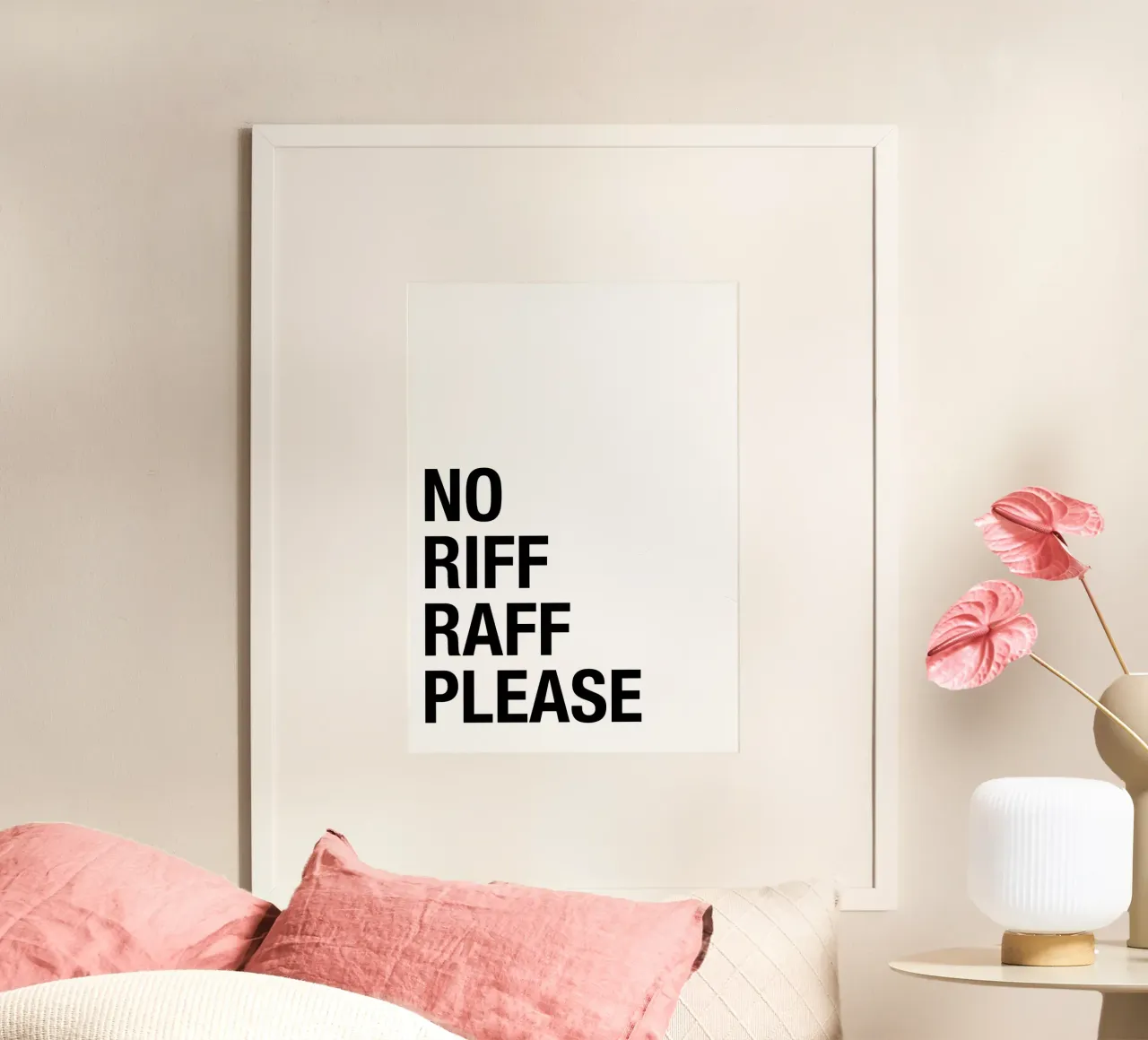No Riff Raff Please – Bold & Witty Statement Art poster con telaio in legno da Attaboy Dsgn