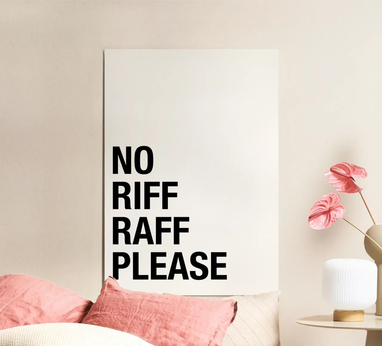 No Riff Raff Please – Bold & Witty Statement Art poster con telaio in legno da Attaboy Dsgn