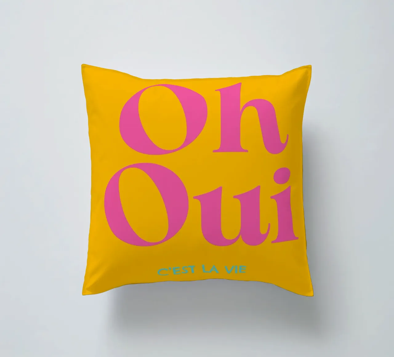 Oh oui. C’est la vie cuscino da Fraysein Design