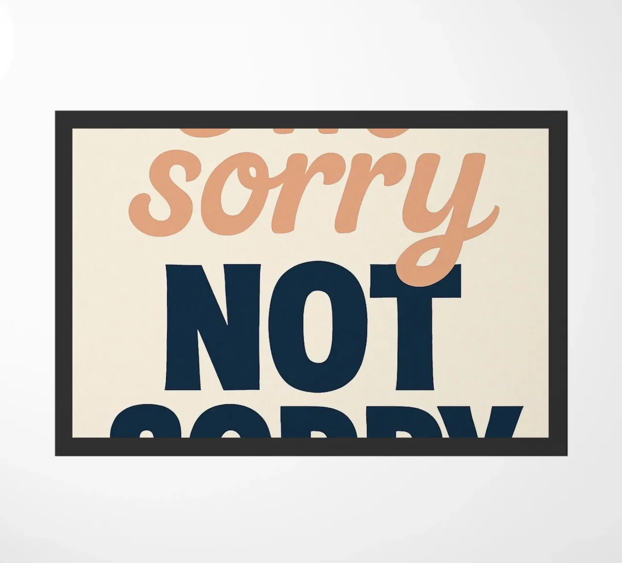 Mi dispiace NON SORRIDERE - Un manifesto audace e assertivo zerbino da Art Typo Essentiel