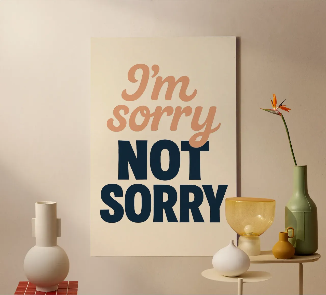 I'm sorry NOT SORRY - A bold and assertive poster canvas by Art Typo Essentiel