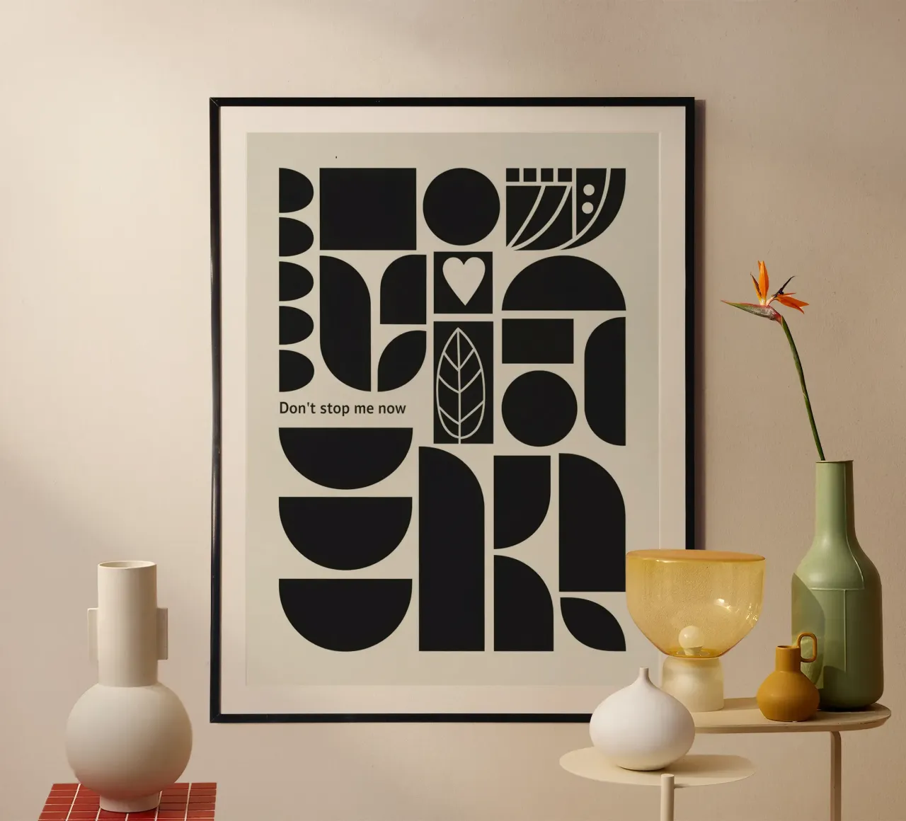 DON‘T STOP ME NOW poster with wooden frame by 20 Farben
