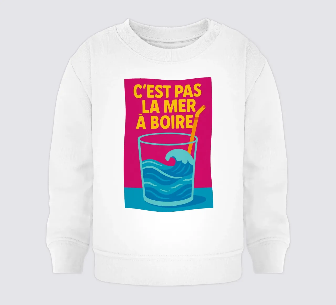 C'est pas la mer à boire - Das druckvolle Poster, das t relativiert Baby Sweatshirt von Art Typo Essentiel