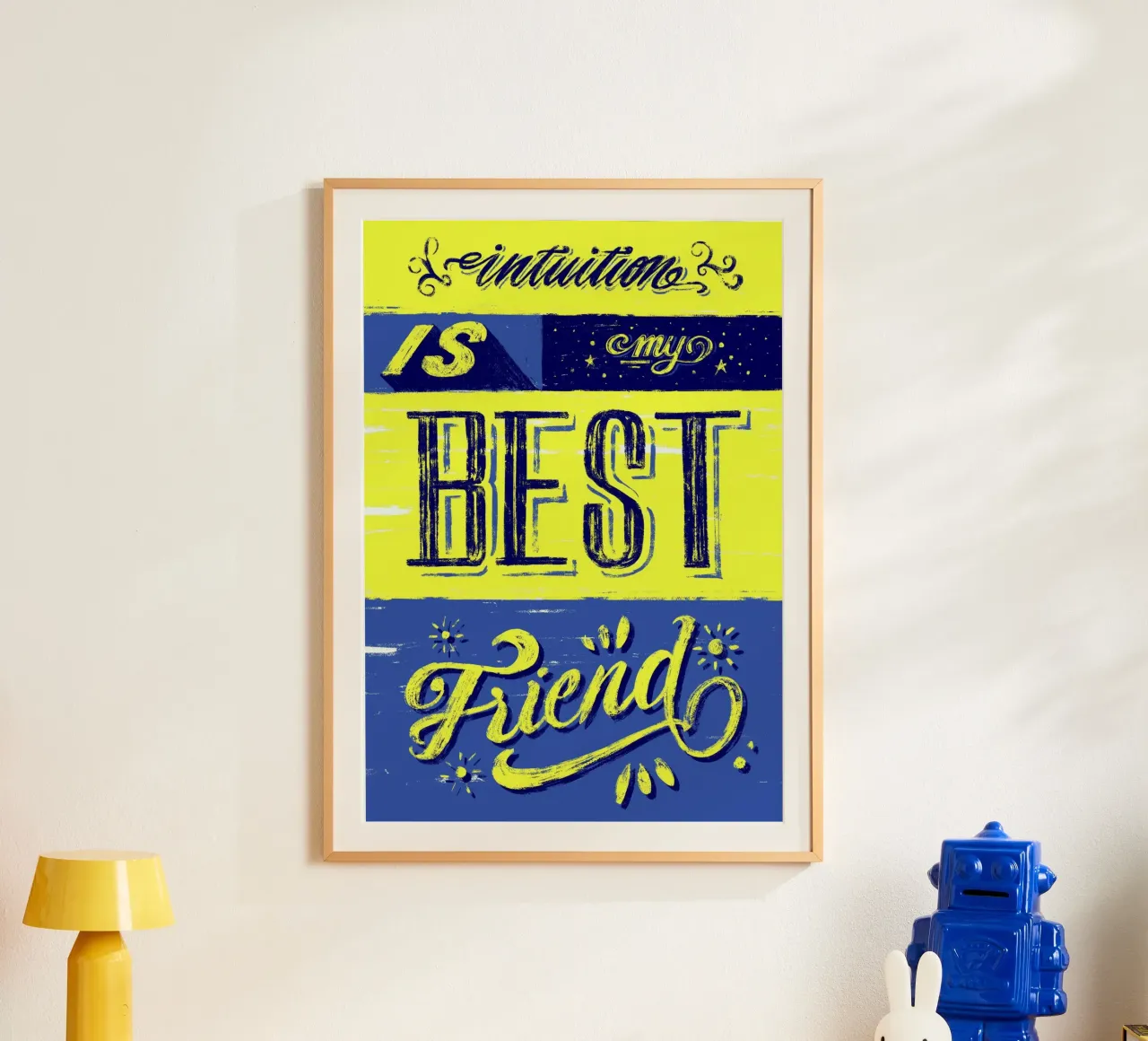 Intuition is my best friend poster con telaio in alluminio da Glettering
