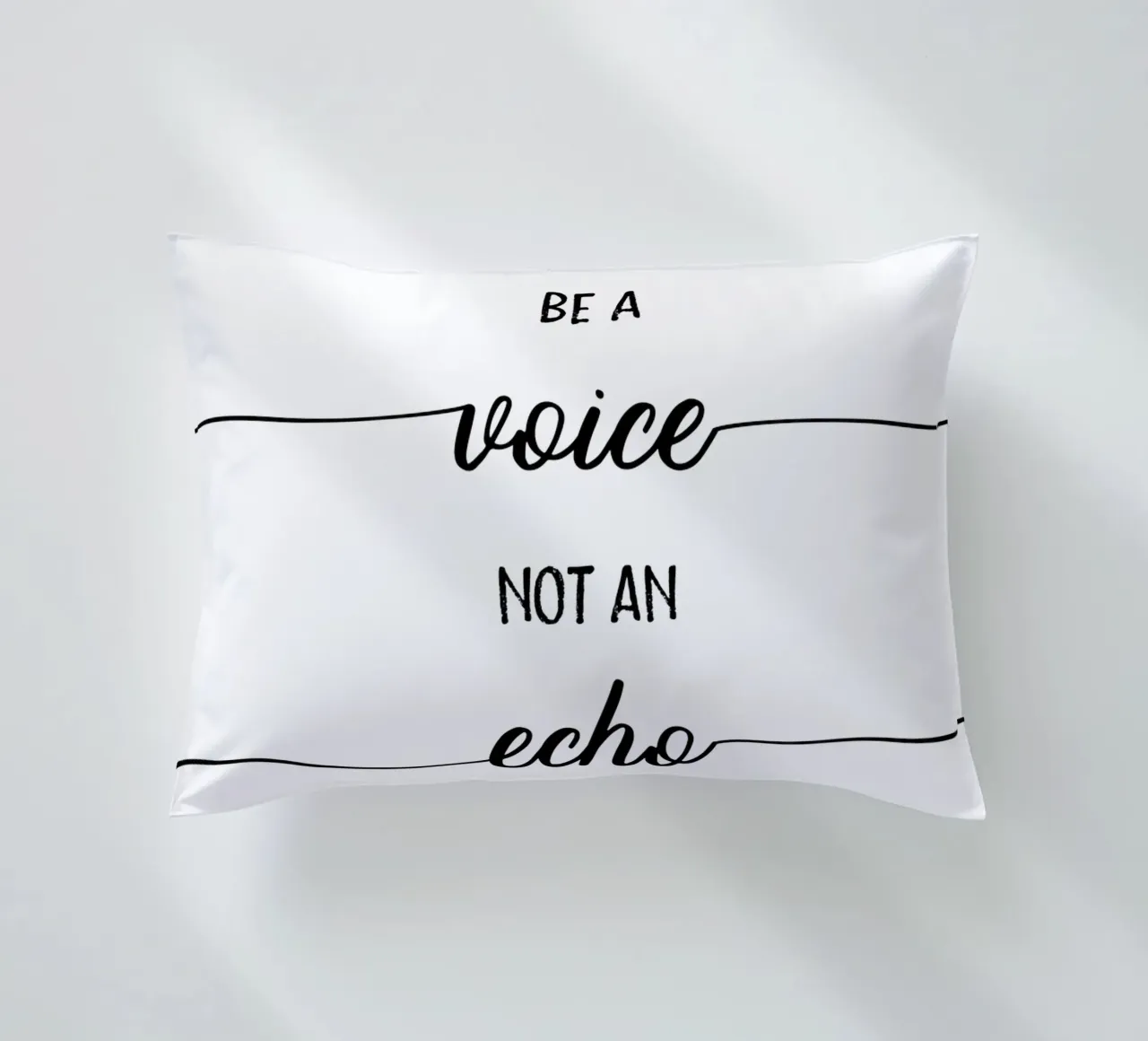 TEXT ART Be a voice not an echo cuscino da Melanie Viola