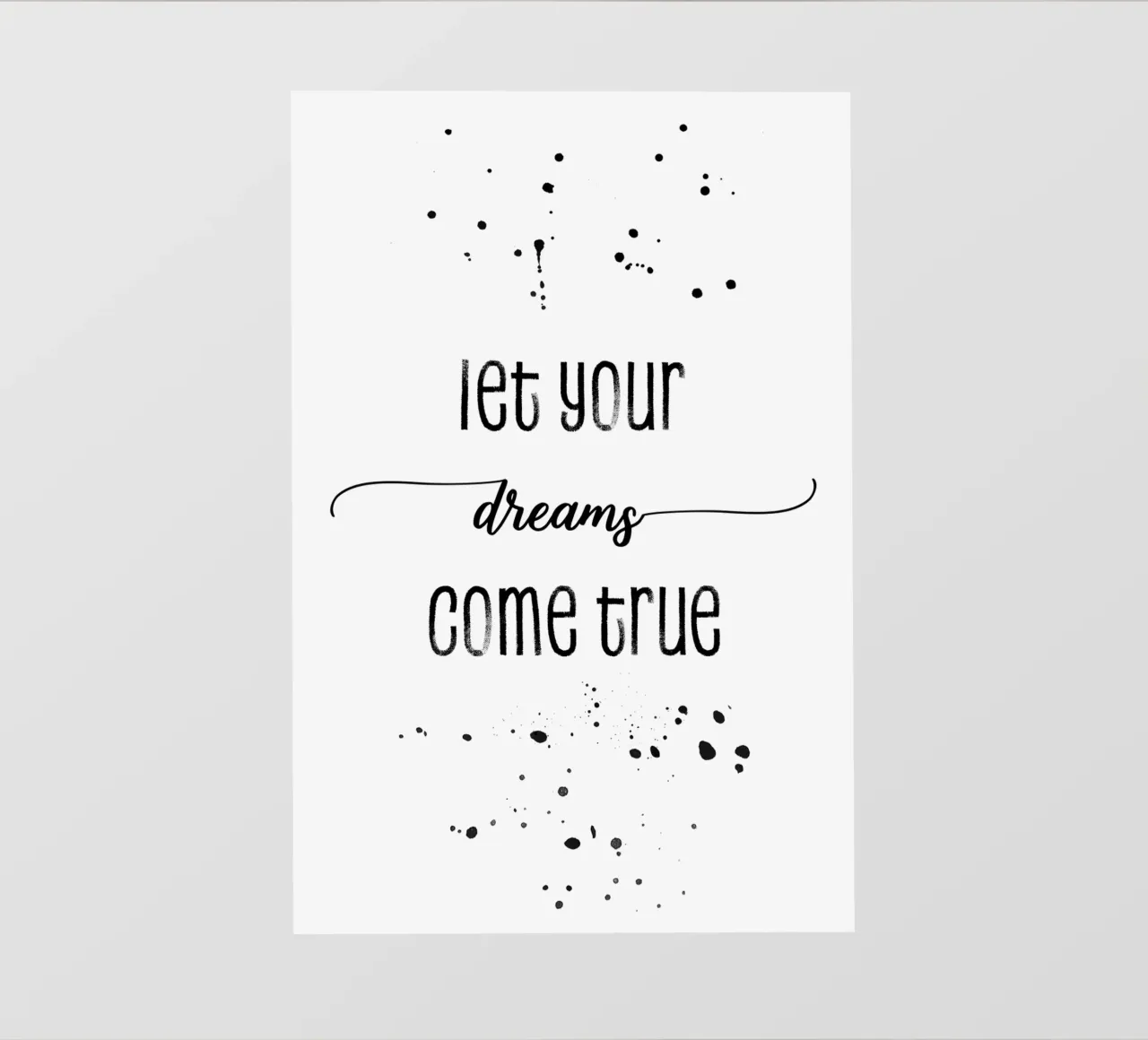 TEXT ART Let your dreams come true photo wallpaper by Melanie Viola
