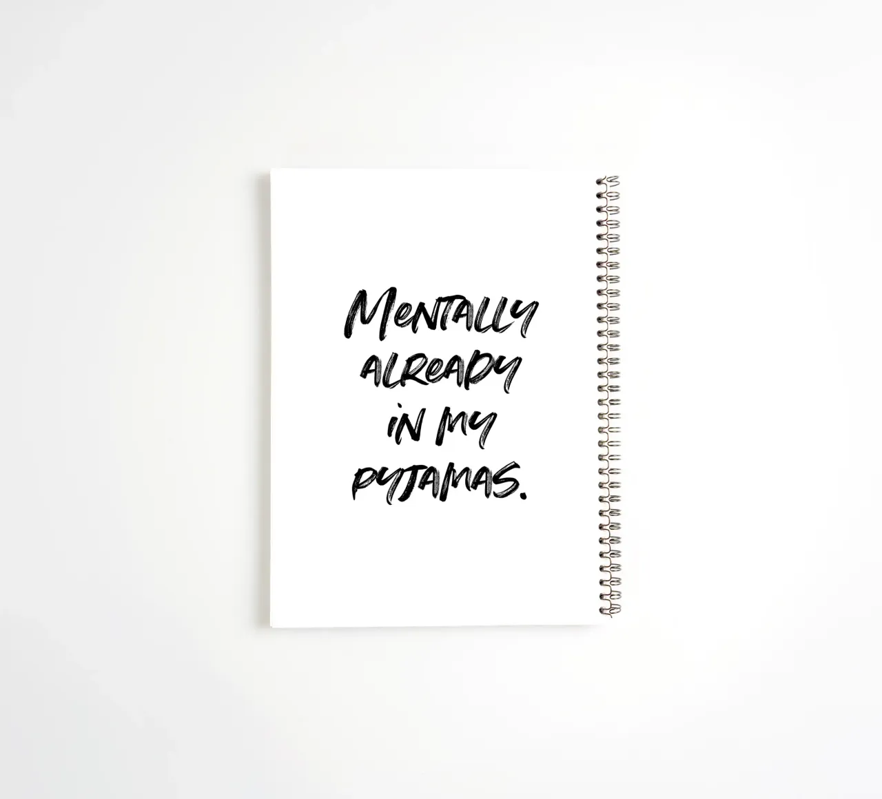Mentally in my pyjamas | minimalistic design | typography diario ad anelli da just typo