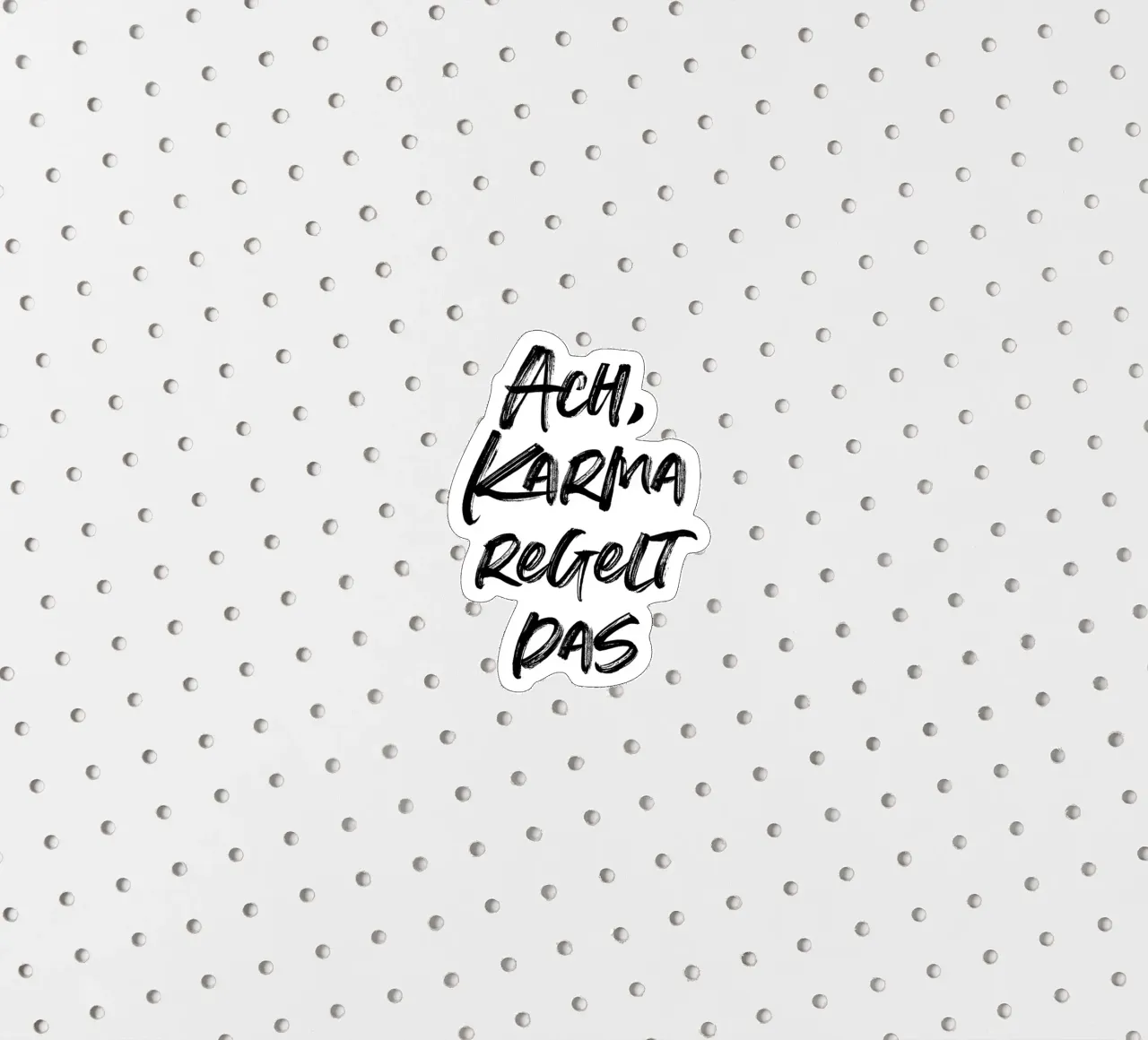 Ach, Karma regelt das | minimalistic design | typography adesivo da just typo