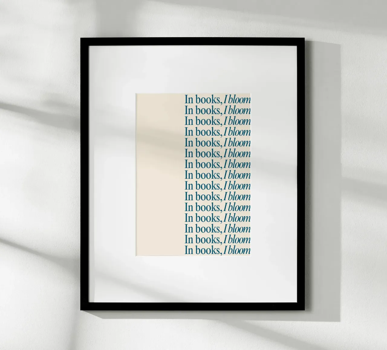 "In Books, I Bloom" Repetitive Typography Art Print poster with plastic frame by vintagepod