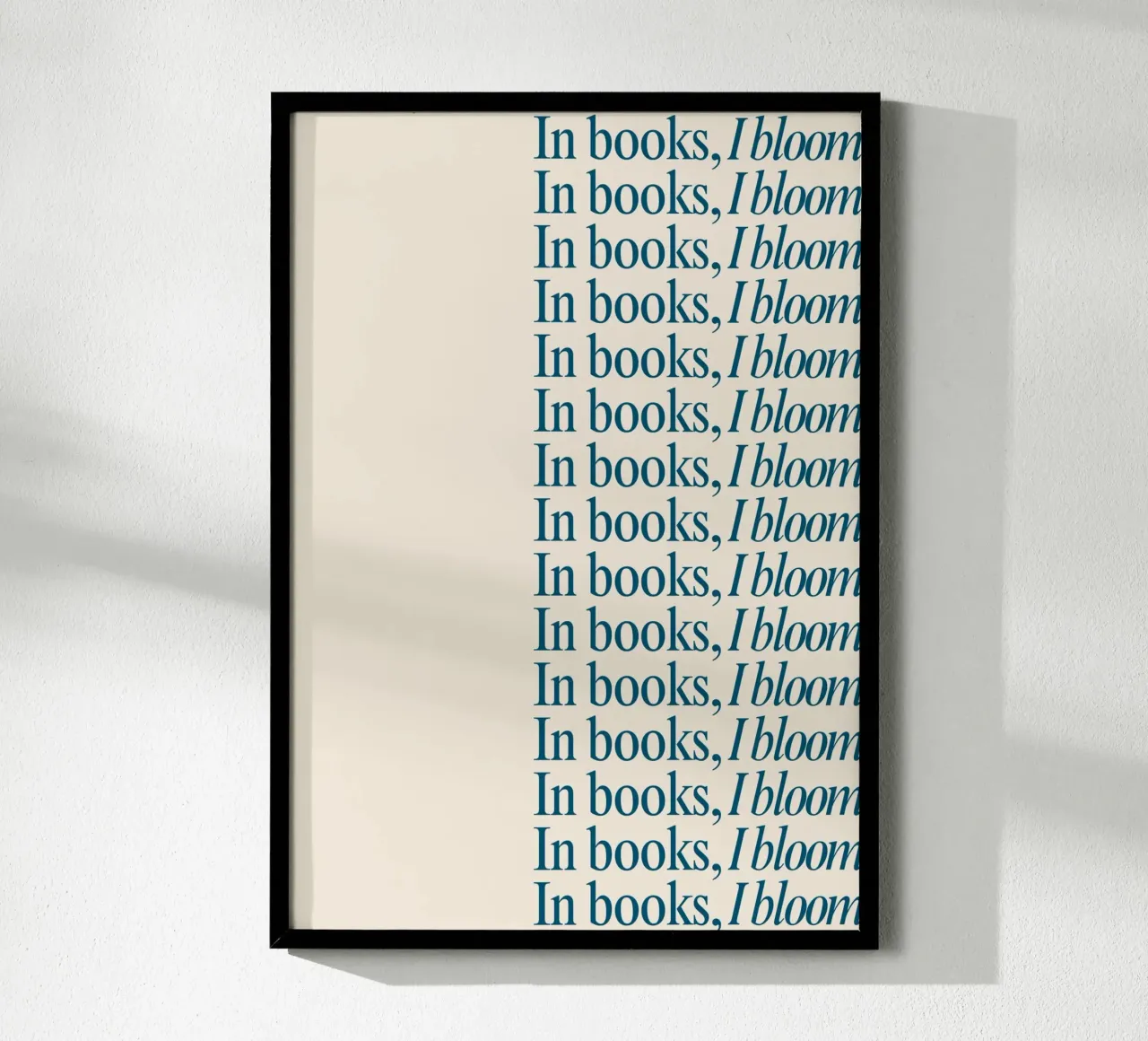 "In Books, I Bloom" Repetitive Typography Art Print poster with plastic frame by vintagepod