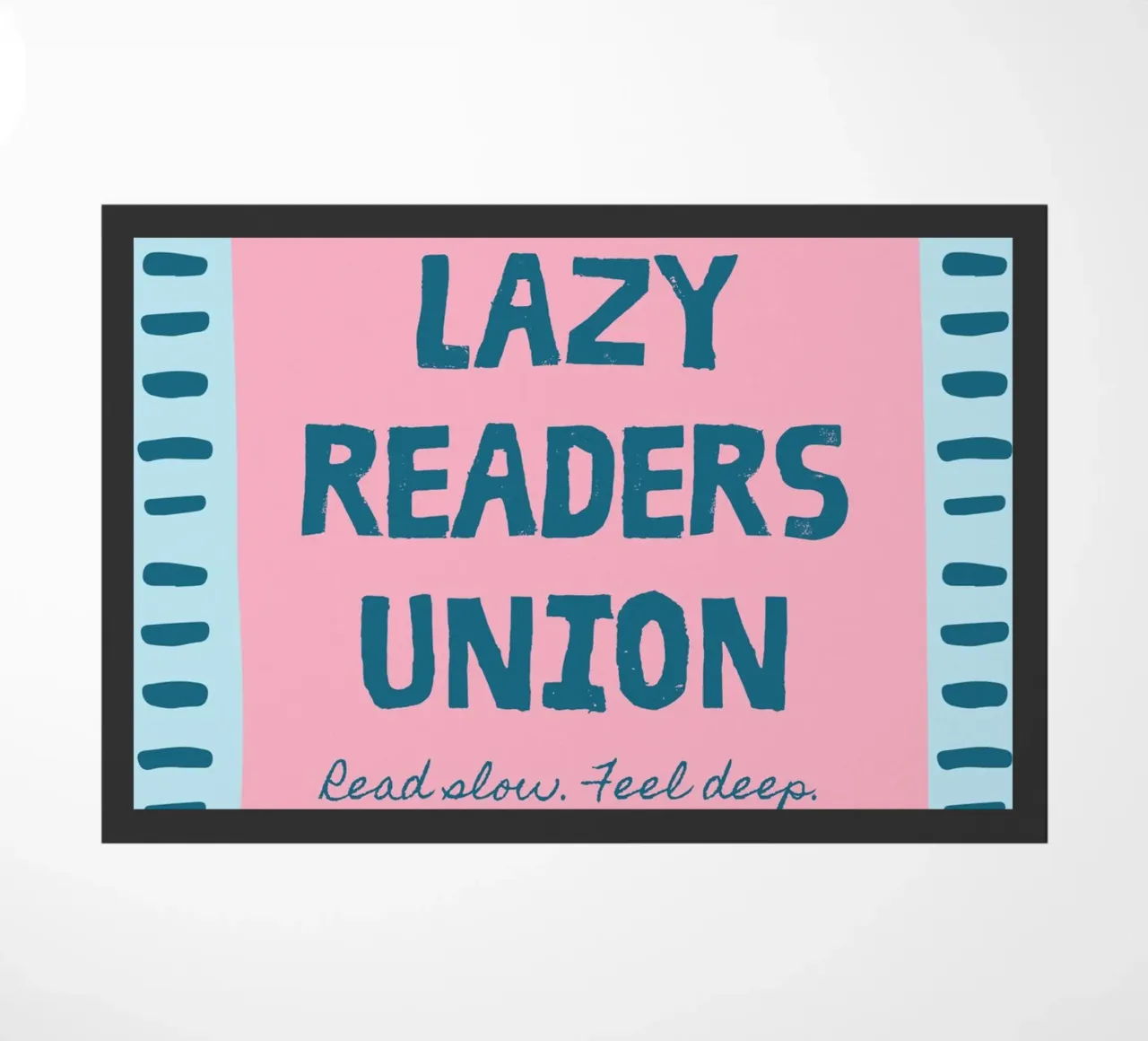 Lazy Readers Union - Read Slow. Feel Deep. Poster doormat by vintagepod