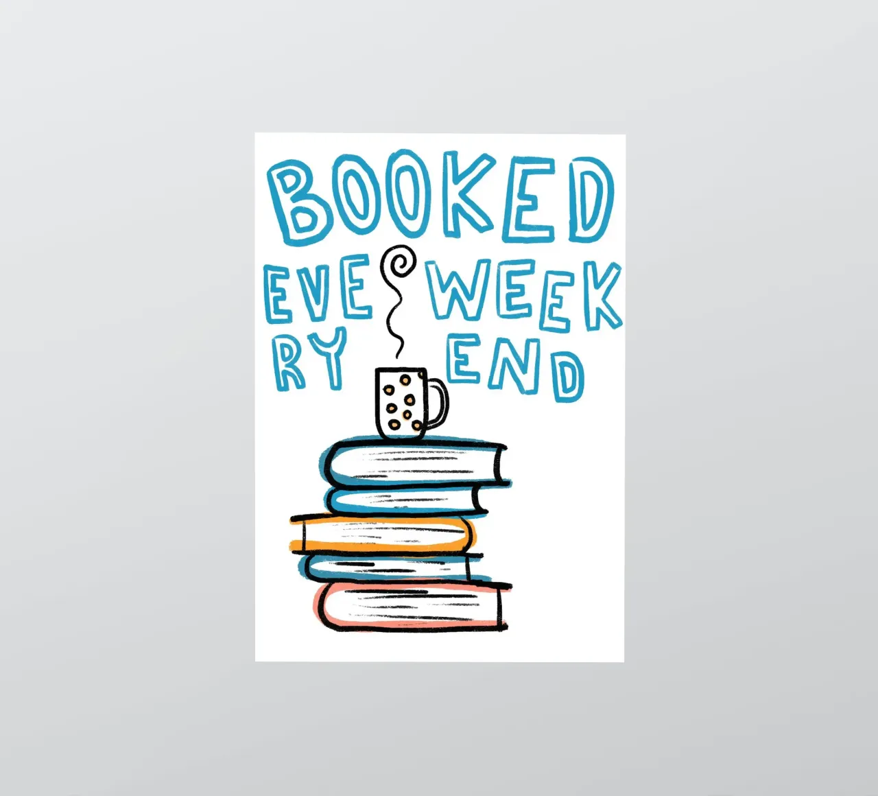 Affiche "Booked Every Weekend" pour une lecture confortable autocollant de vintagepod
