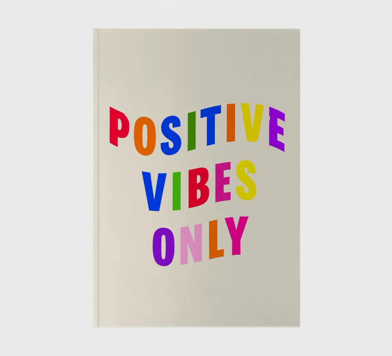 Positive Vibes Only notebook by Attaboy Dsgn