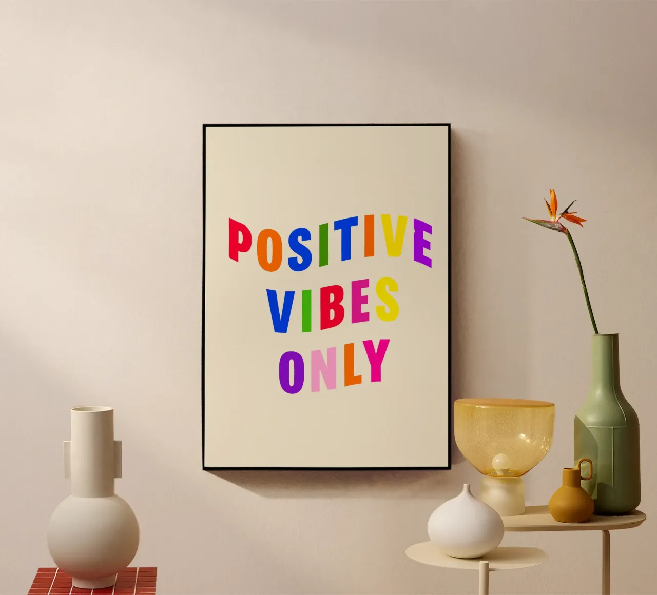 Positive Vibes Only plexiglass da Attaboy Dsgn