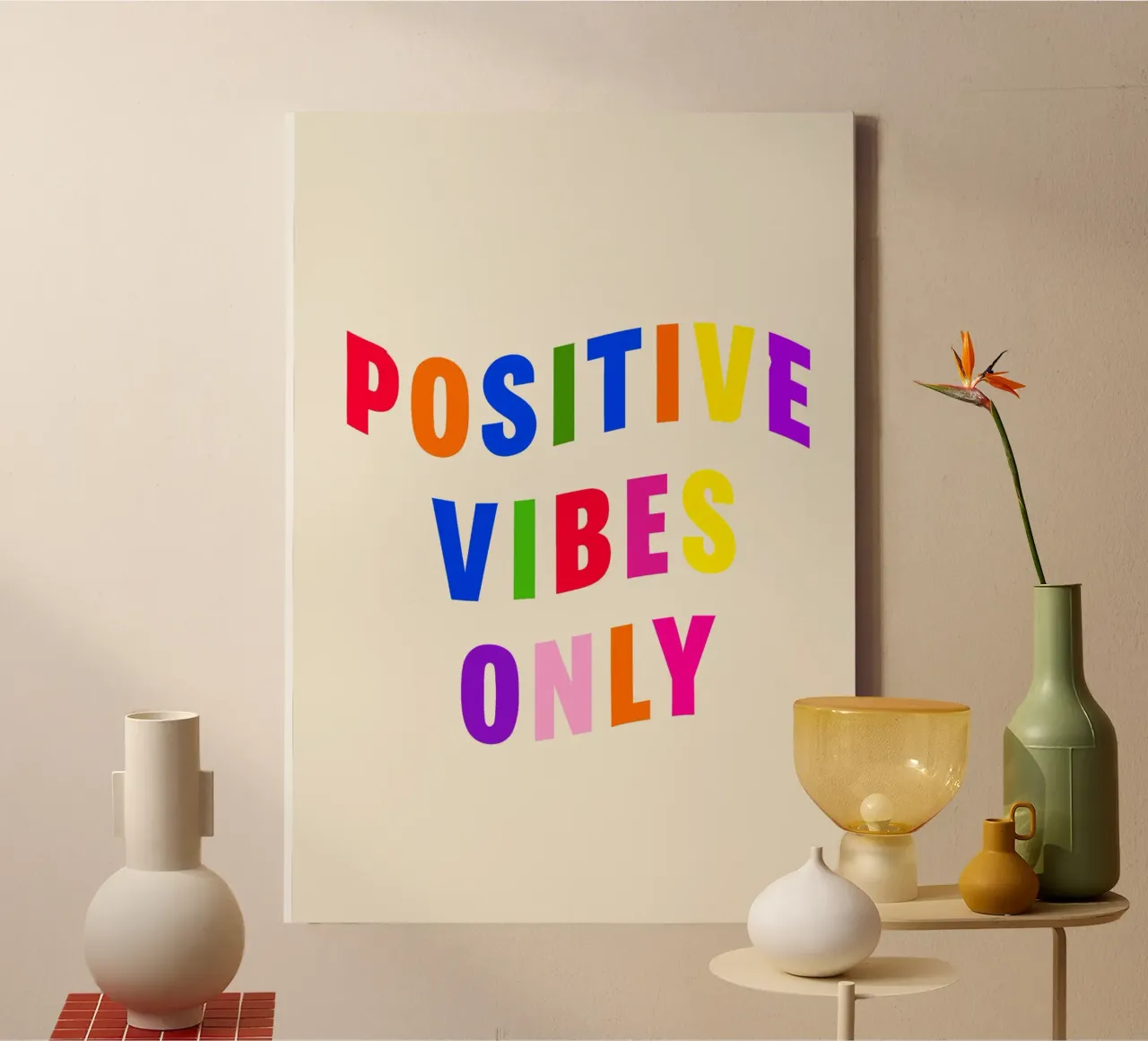 Positive Vibes Only tela da Attaboy Dsgn