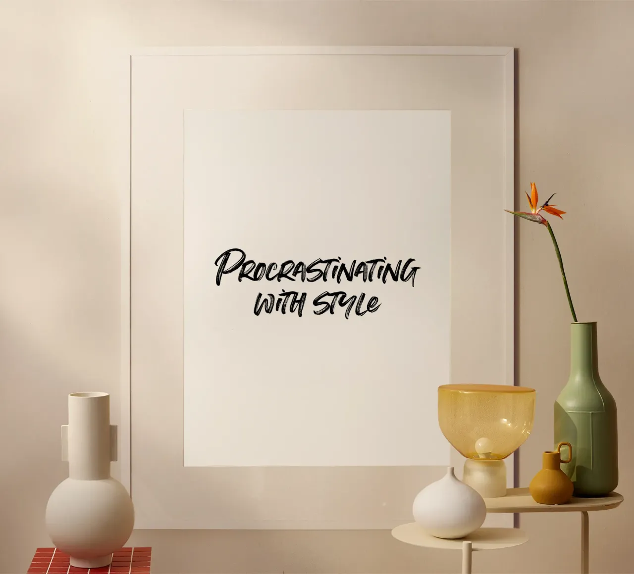 Procrastinating with style | minimalistic design poster con telaio in alluminio da just typo