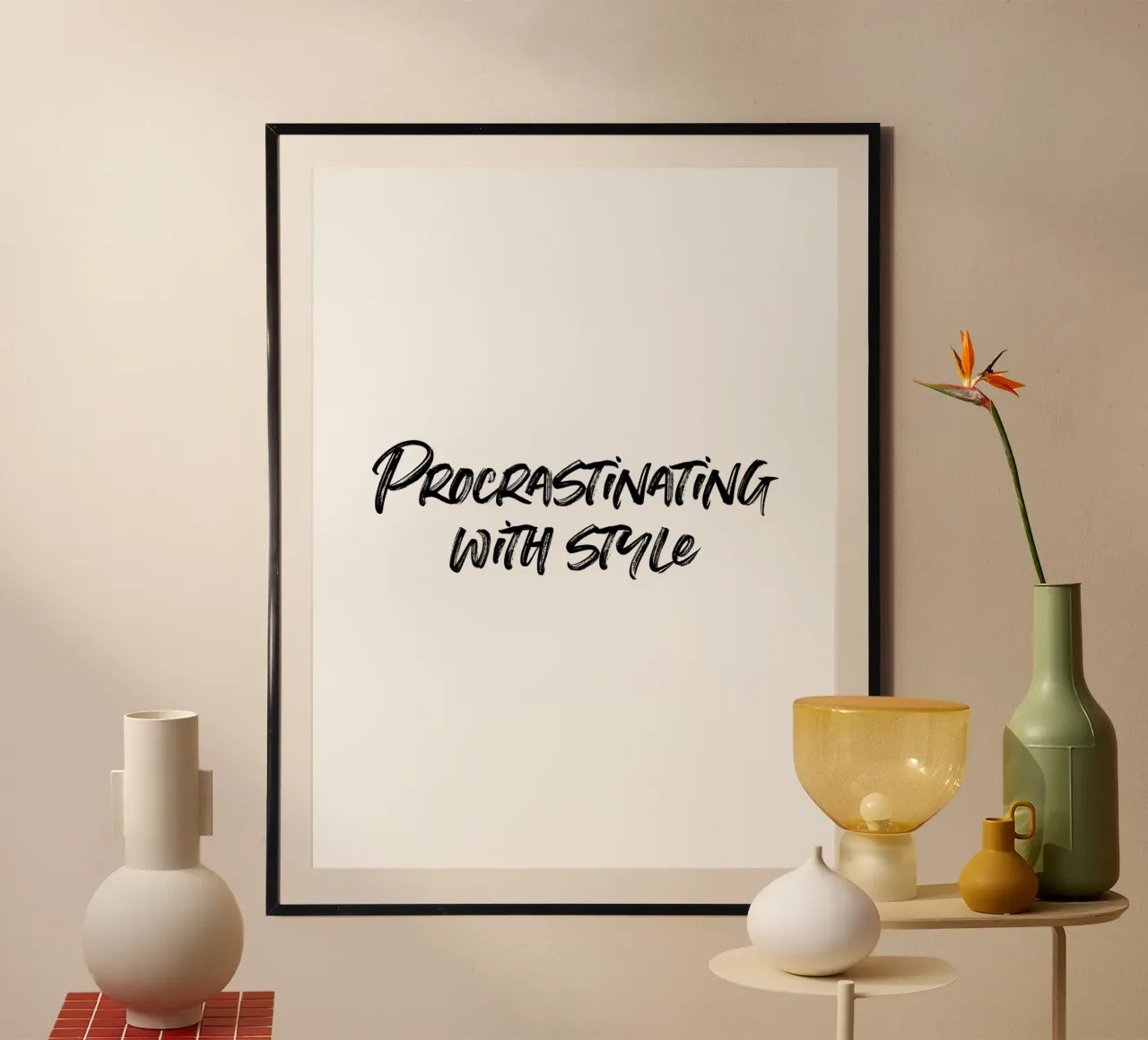 Procrastinating with style | minimalistic design poster con telaio in alluminio da just typo