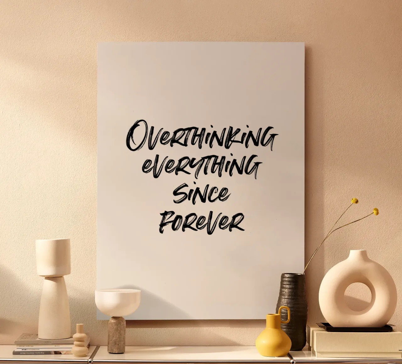 Overthinking everything since forever | minimalistic design alluminio dibond da just typo