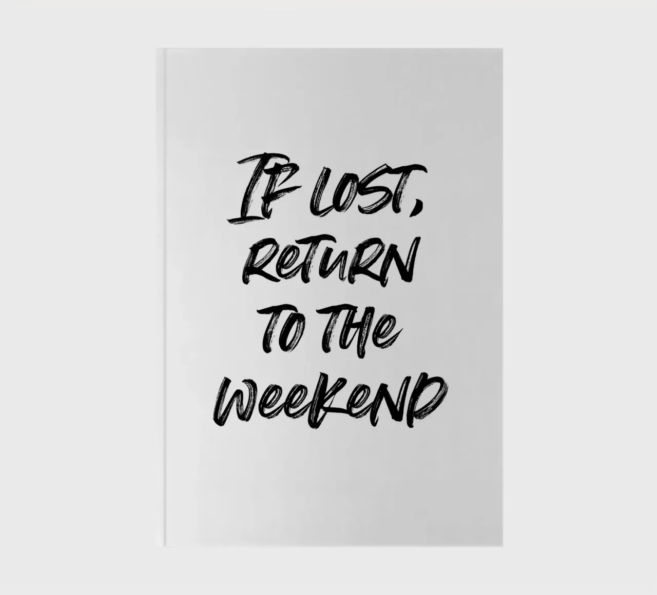 If lost, return to the weekend | minimalistic design diario da just typo