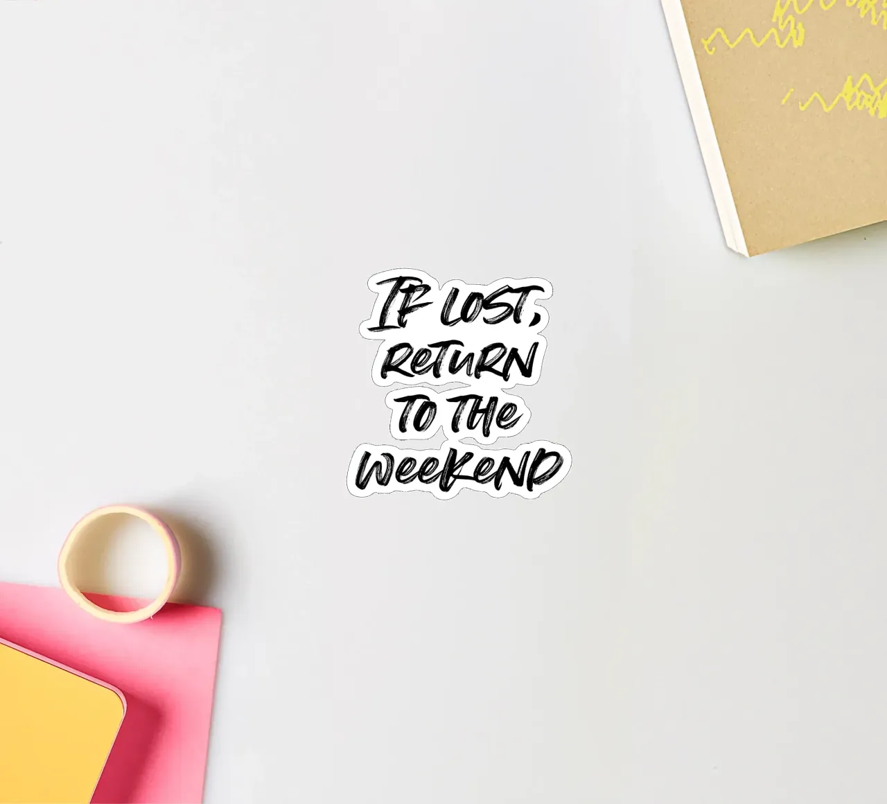 If lost, return to the weekend | minimalistic design adesivo da just typo
