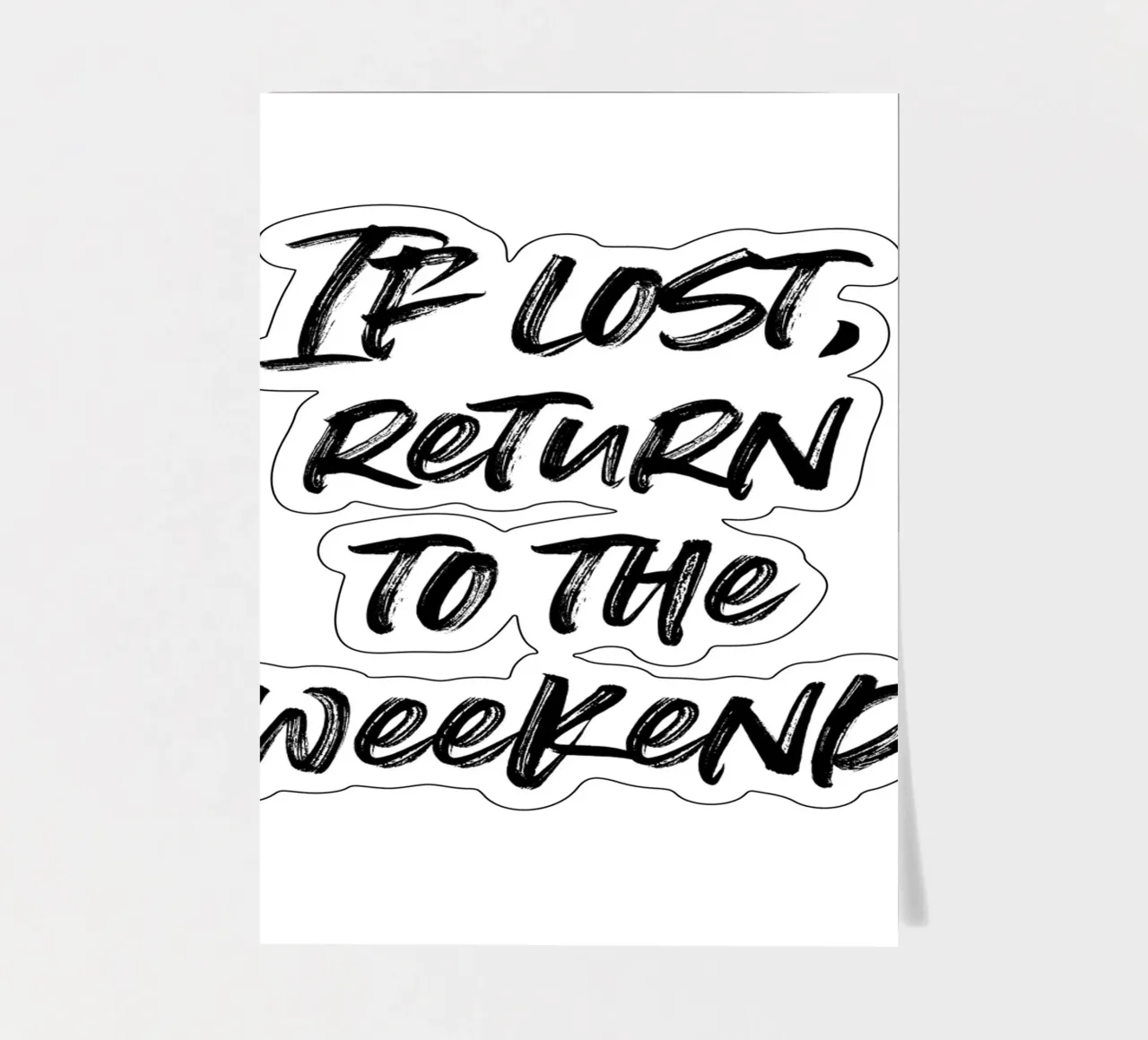 If lost, return to the weekend | minimalistic design foglio adesivo da just typo