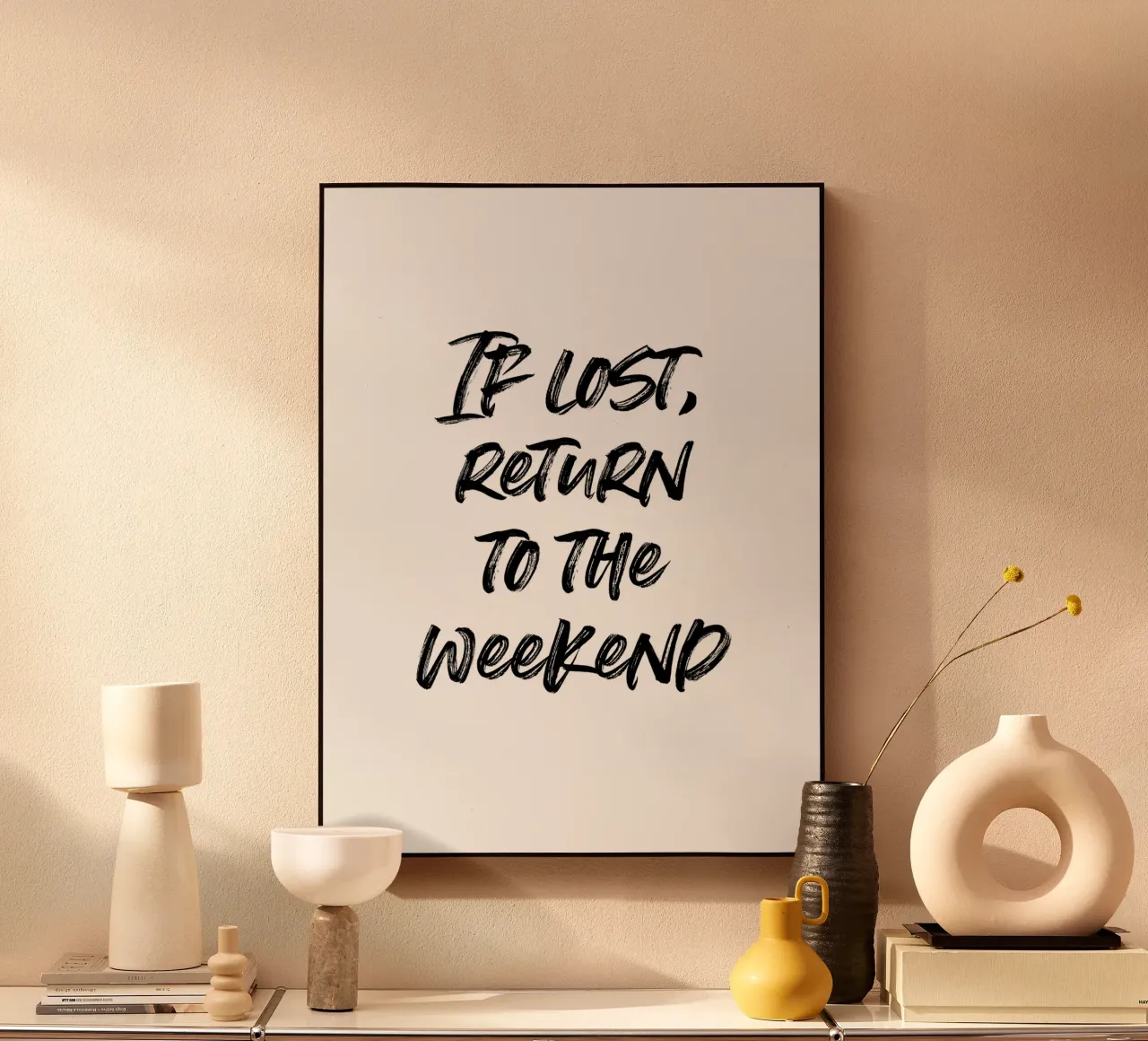 If lost, return to the weekend | minimalistic design alluminio dibond da just typo