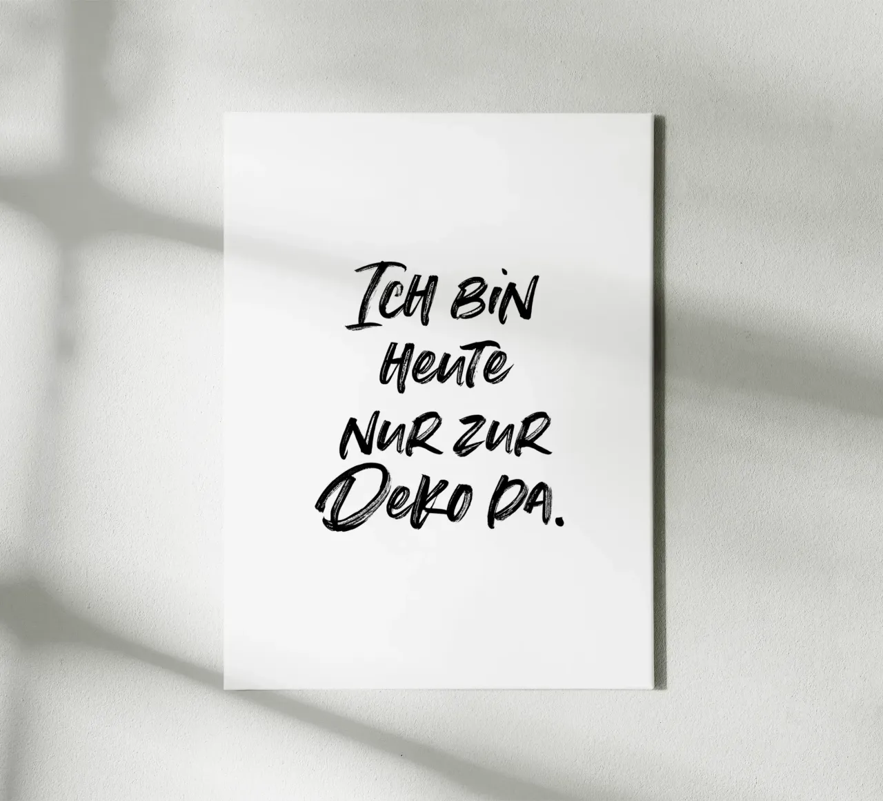 Ich bin heute nur zur Deko da | minimalistic design canvas van just typo