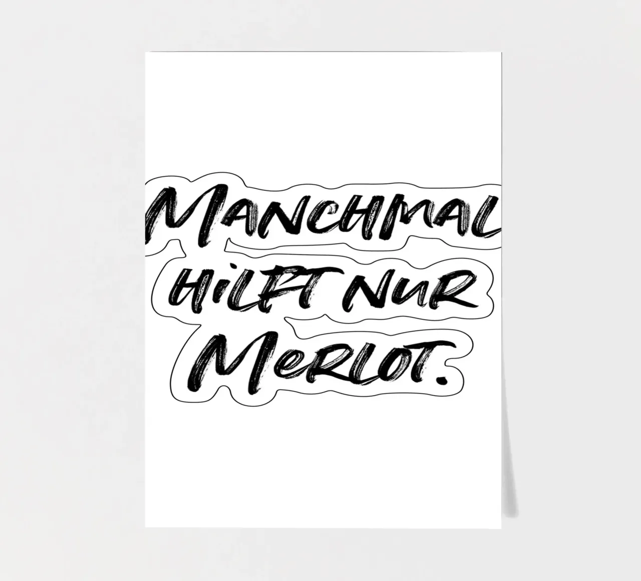Manchmal hilft nur Merlot. | minimalistic design foglio adesivo da just typo
