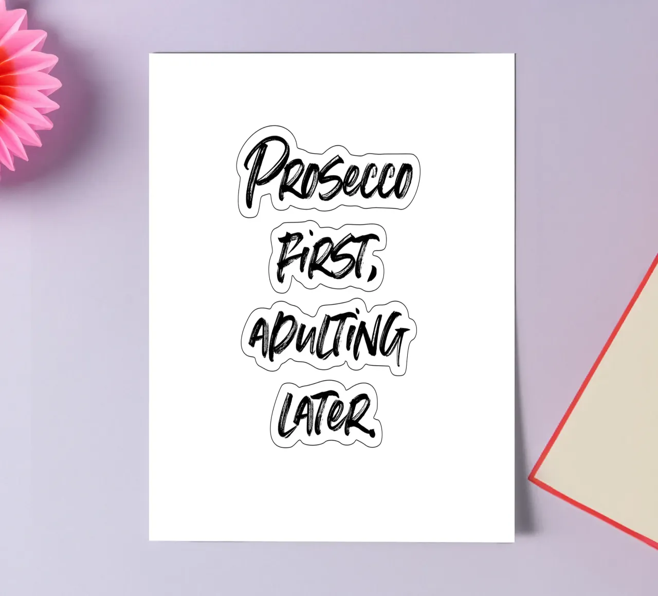 Prosecco first, adulting later. | minimalistic design foglio adesivo da just typo