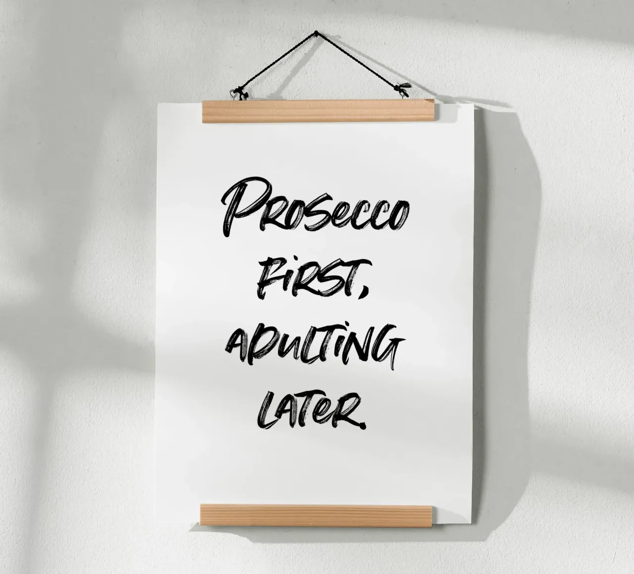Prosecco first, adulting later. | minimalistic design carta hahnemühle da just typo