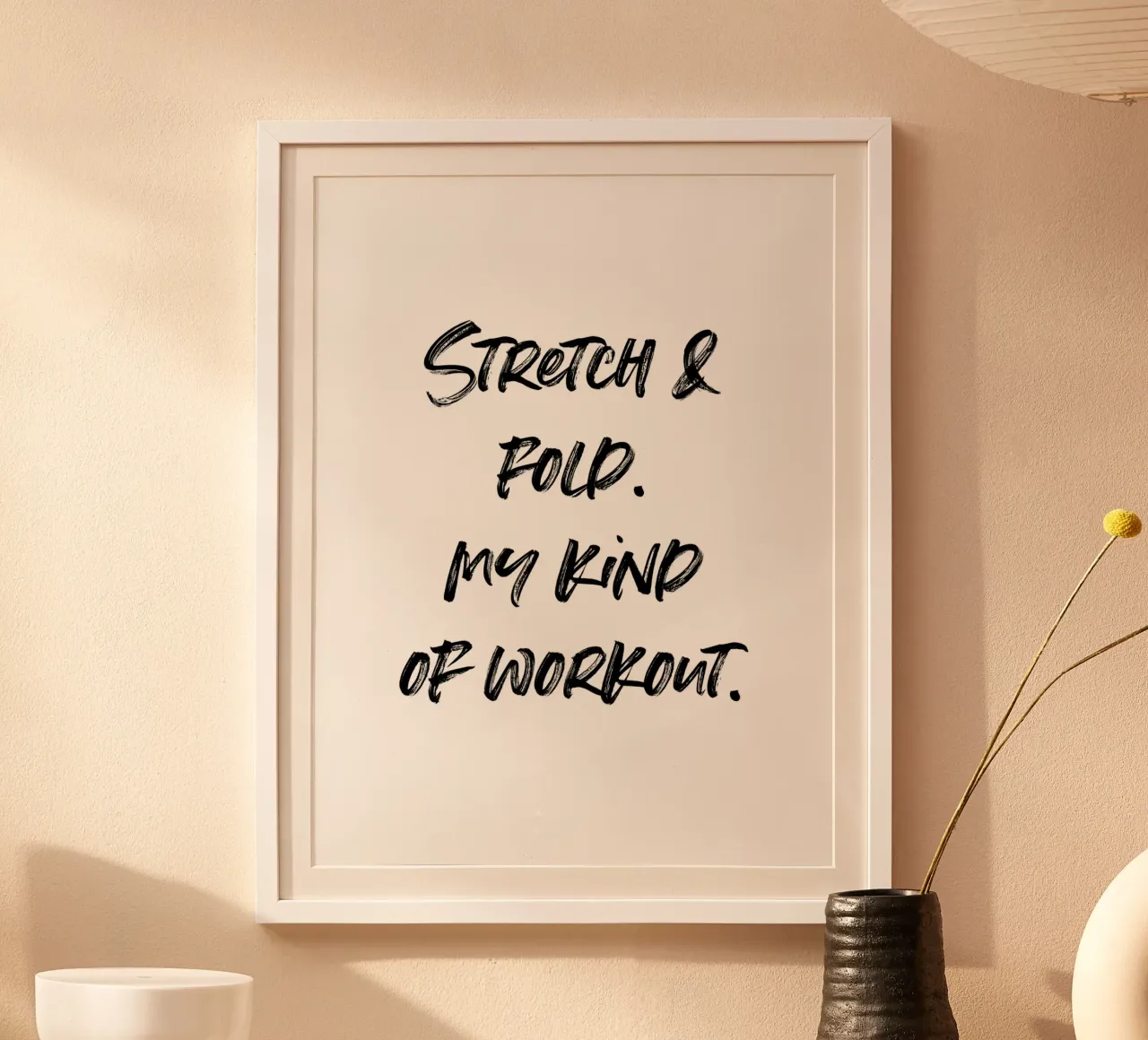 Stretch & Fold. My kind of workout. | minimalistic design carta hahnemühle da just typo