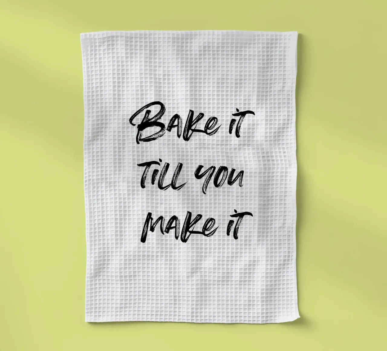 Bake it till you make it | minimalistic design canovaccio da cucina da just typo