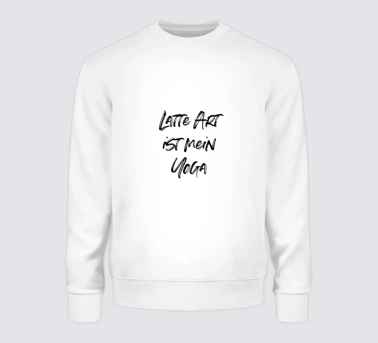 Latte Art ist mein Yoga | minimalistic design felpa da just typo
