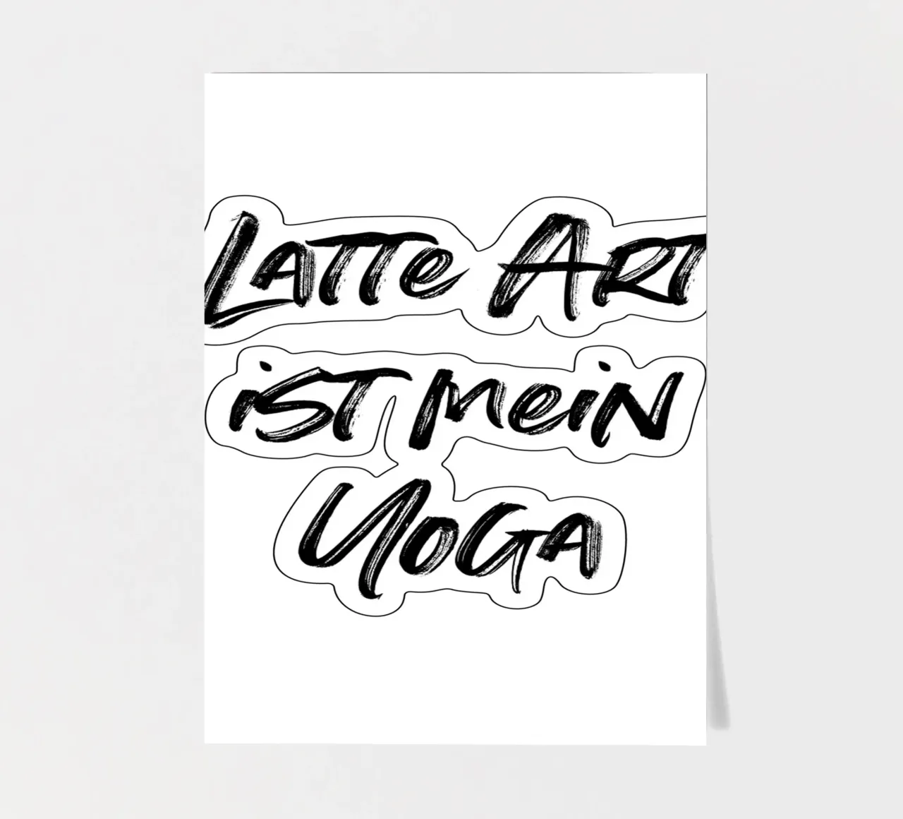Latte Art ist mein Yoga | minimalistic design sticker sheet by just typo