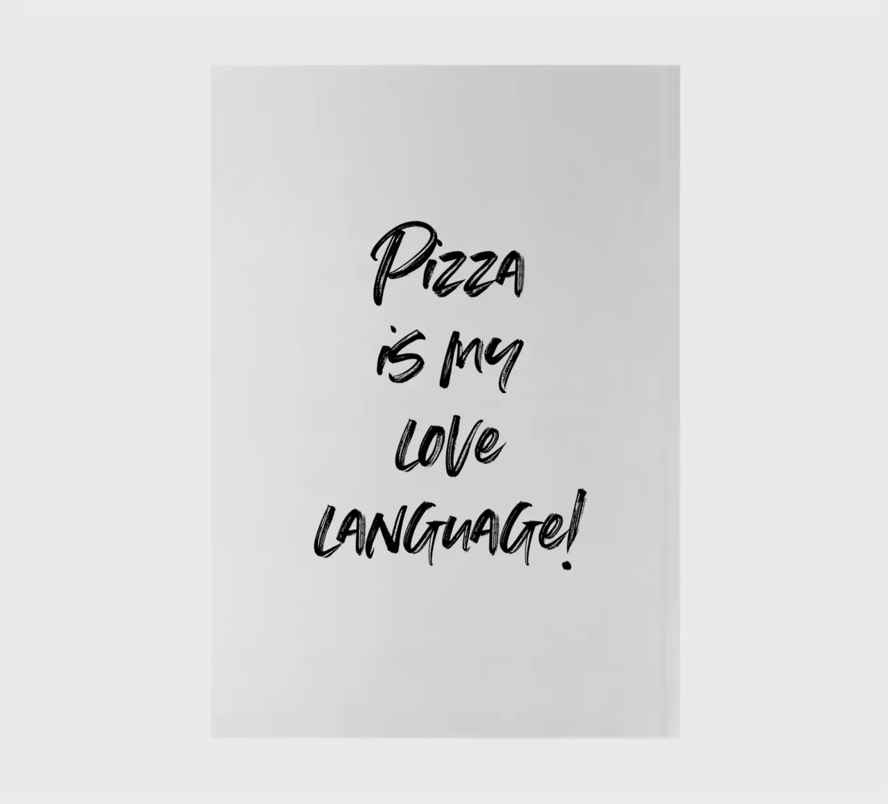 Pizza is my love language | minimalistic design diario da just typo