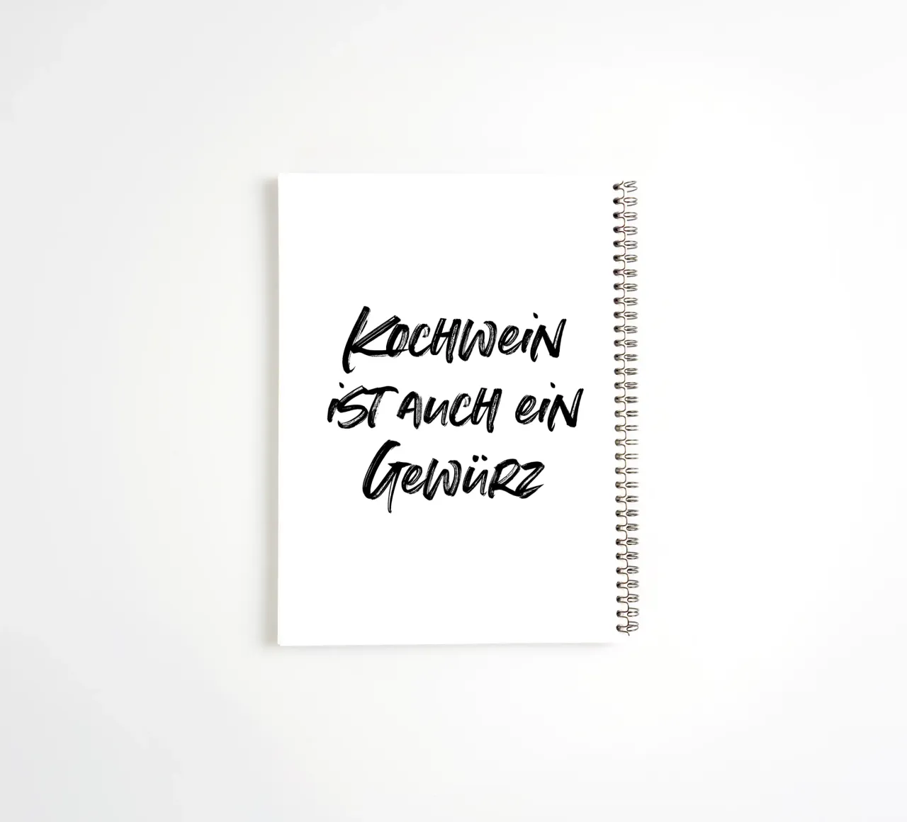 Kochwein ist auch ein Gewürz | minimalistic design spiral notebook by just typo