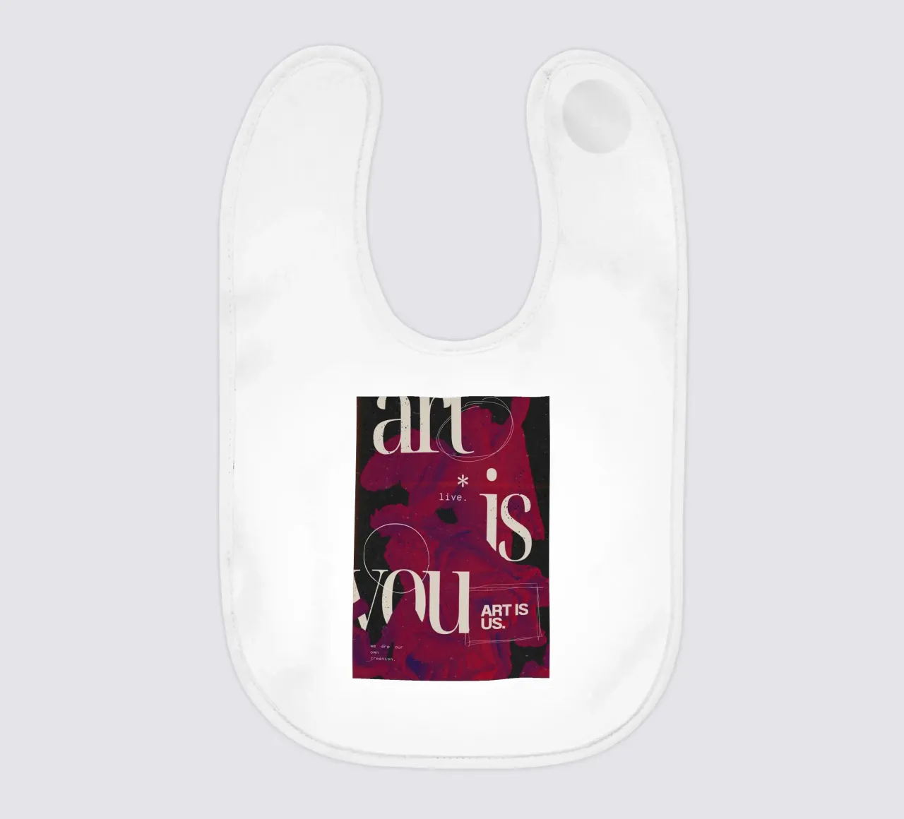 "Art Is You" Abstract Grunge - Figurative & Typography Poste Babylätzchen von NorwesClub