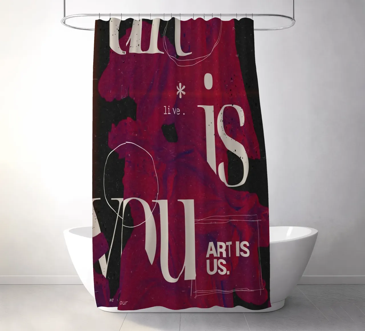 "Art Is You" Abstract Grunge - Figurative & Typography Poste Duschvorhang von NorwesClub