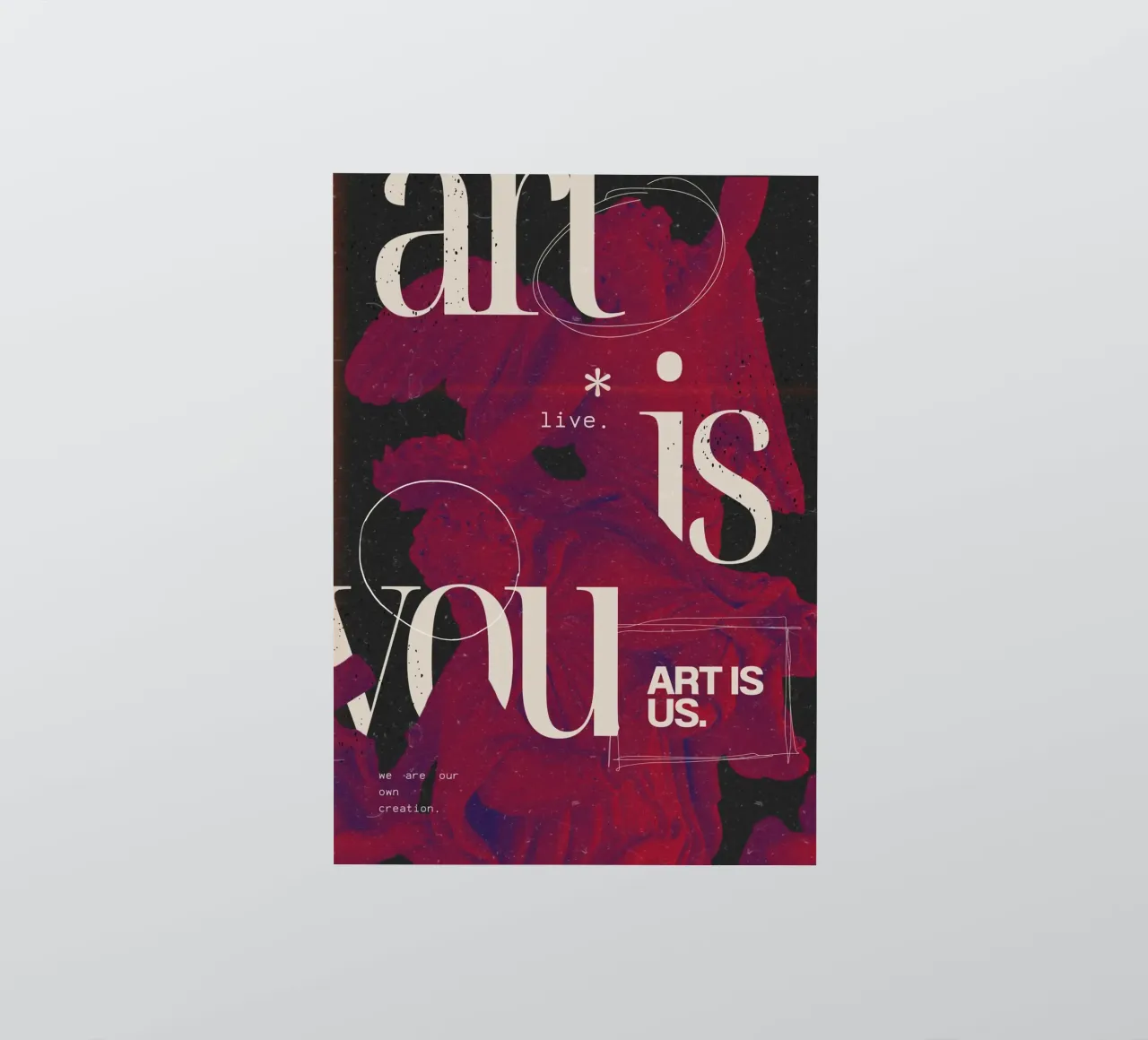 "Art Is You" Abstract Grunge - Figurative & Typography Poste Sticker von NorwesClub