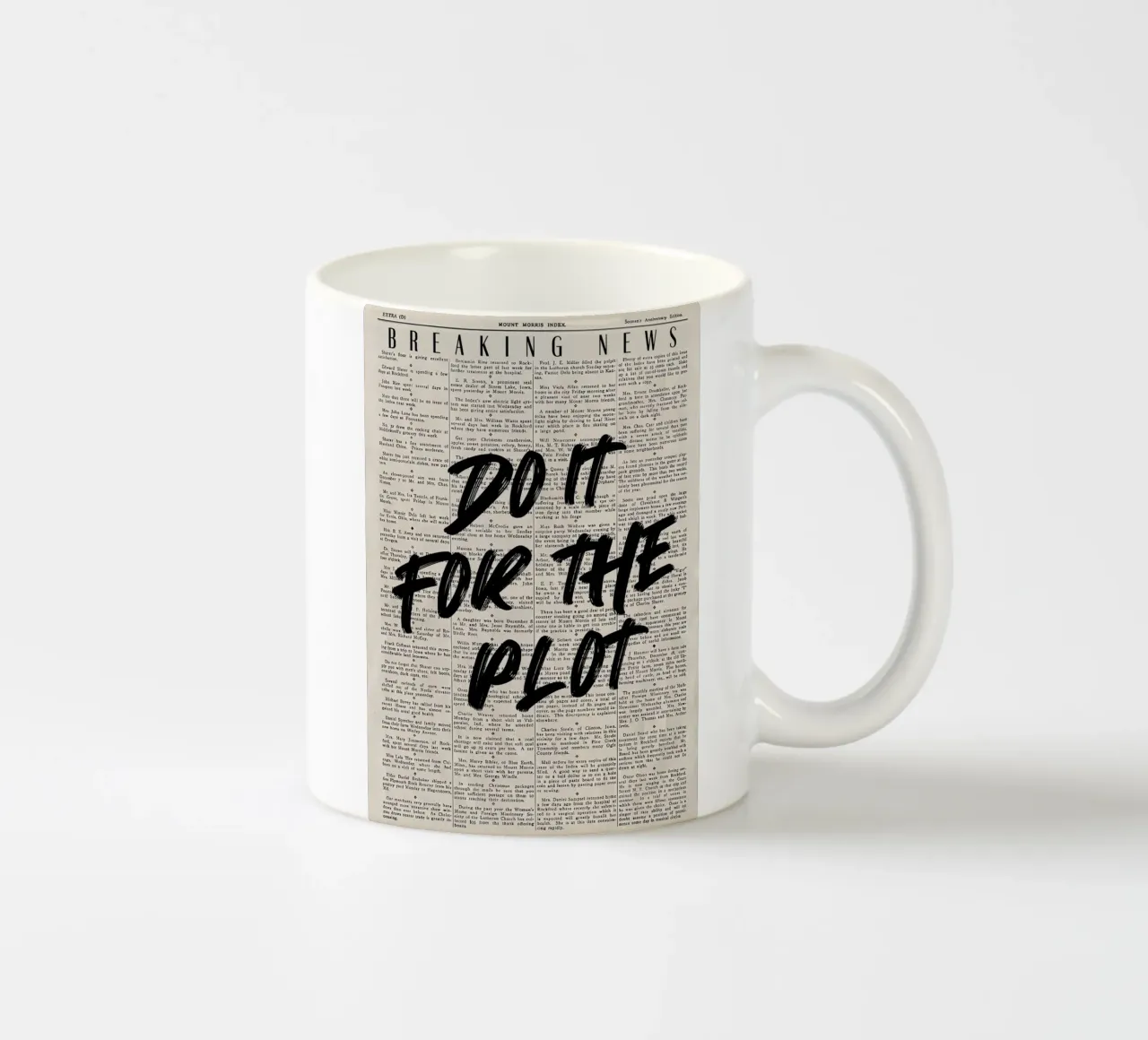 "Do It For The Plot" - Motivierende Grunge-Zeitungsgrafik Keramik Tasse von NorwesClub