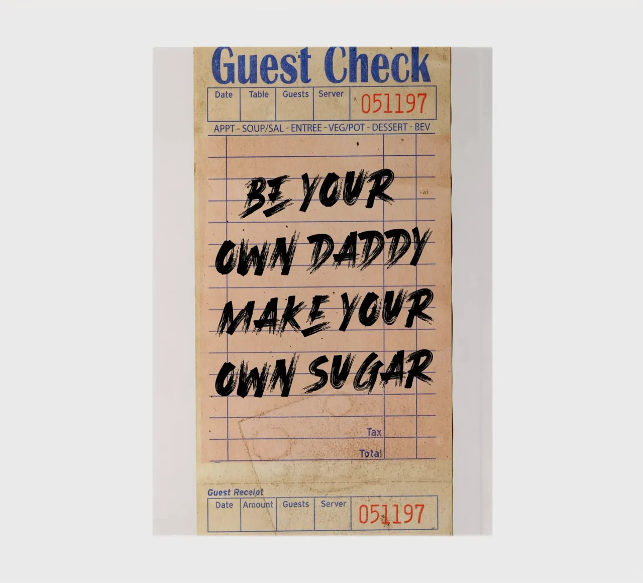 "Be Your Own Daddy Make Your Own Sugar" - Empowering Typogra notebook by NorwesClub