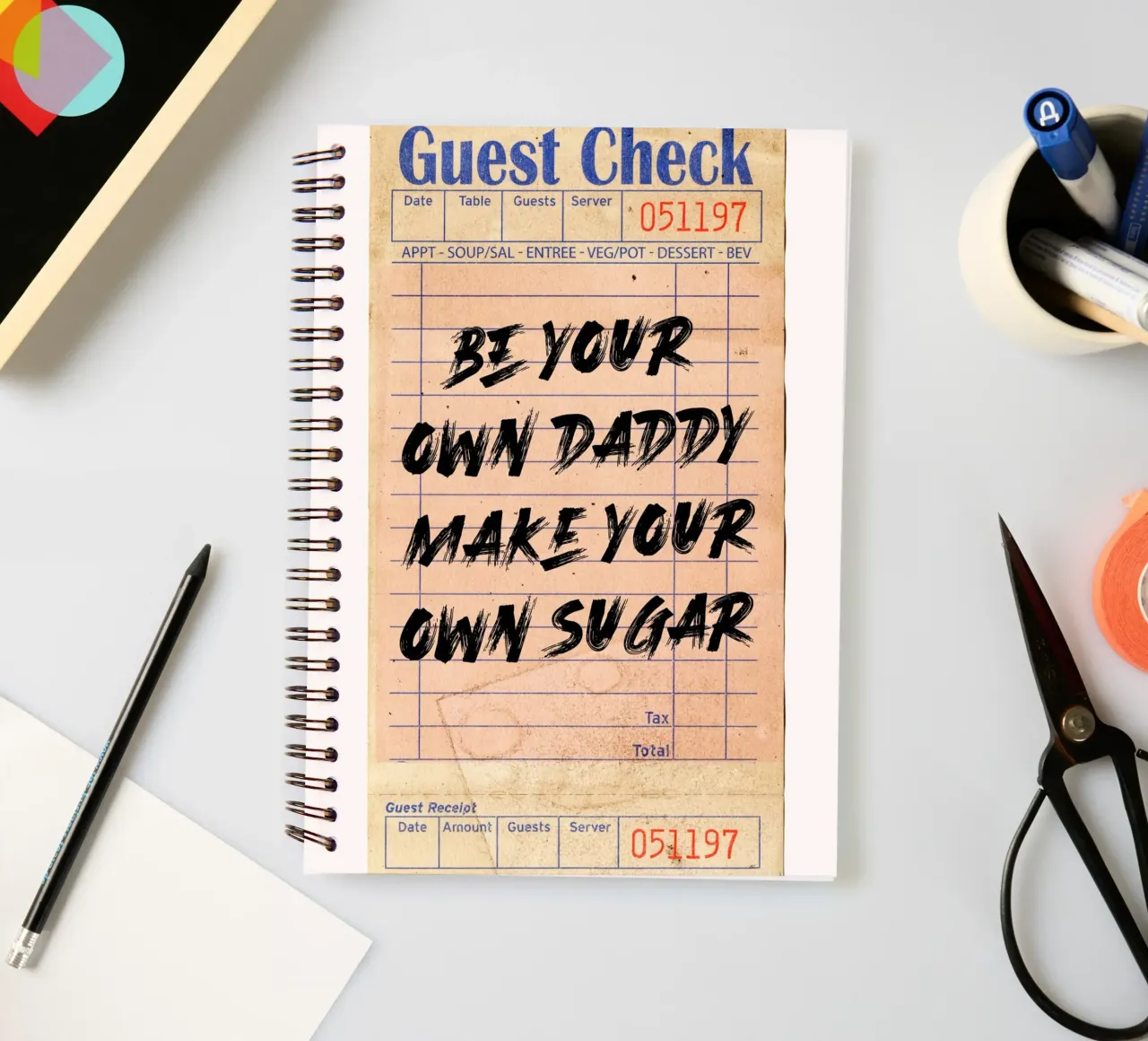 "Be Your Own Daddy Make Your Own Sugar" - Empowering Typogra spiral notebook by NorwesClub