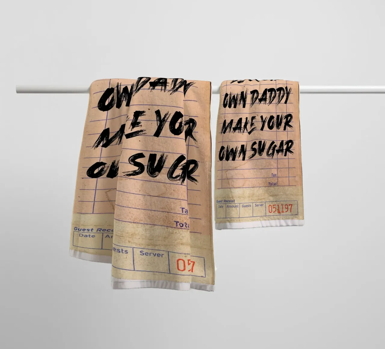"Be Your Own Daddy Make Your Own Sugar" - Empowering Typogra towel by NorwesClub