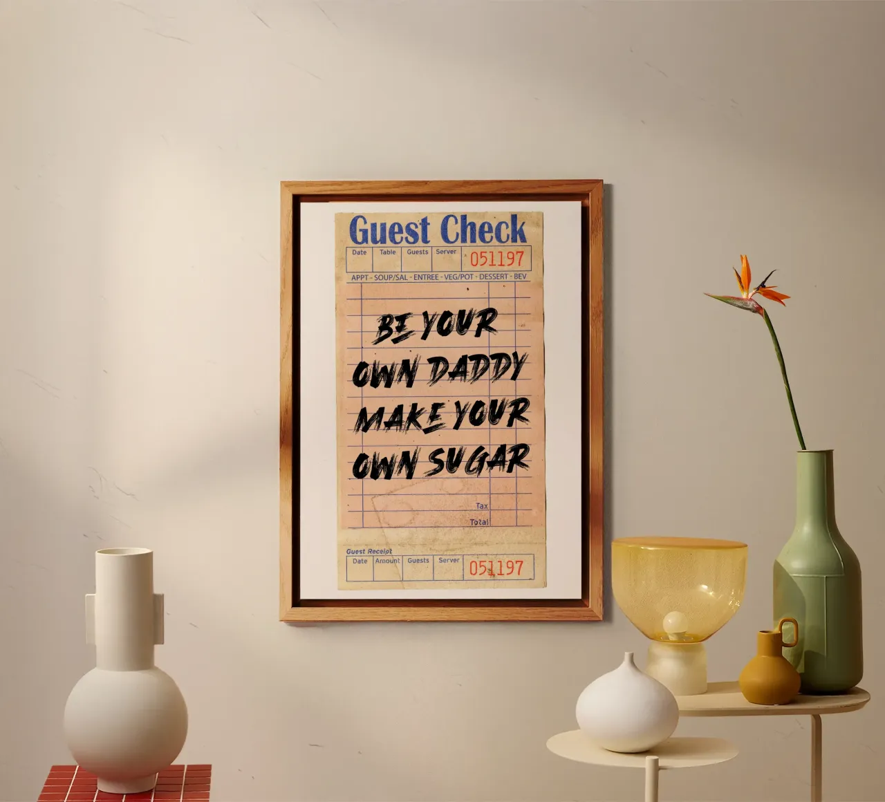 "Sé tu propio papá, haz tu propio azúcar" - Tipografía empoderadora aluminio dibond de NorwesClub