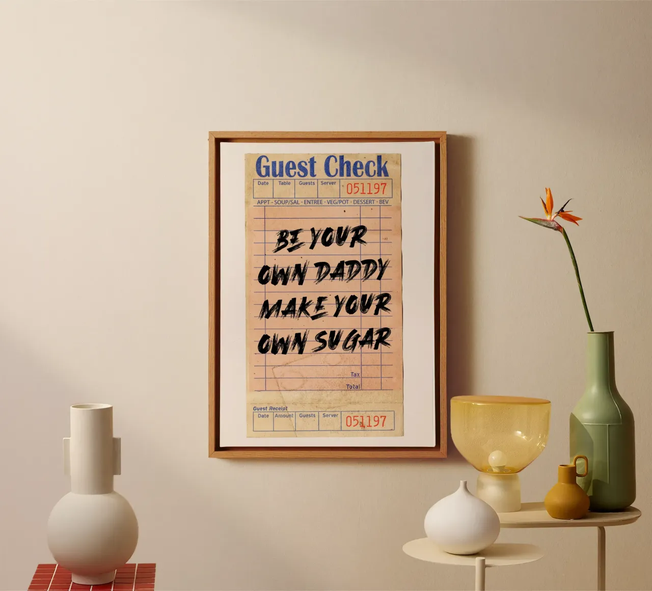 "Be Your Own Daddy Make Your Own Sugar" - Empowering Typogra canvas by NorwesClub