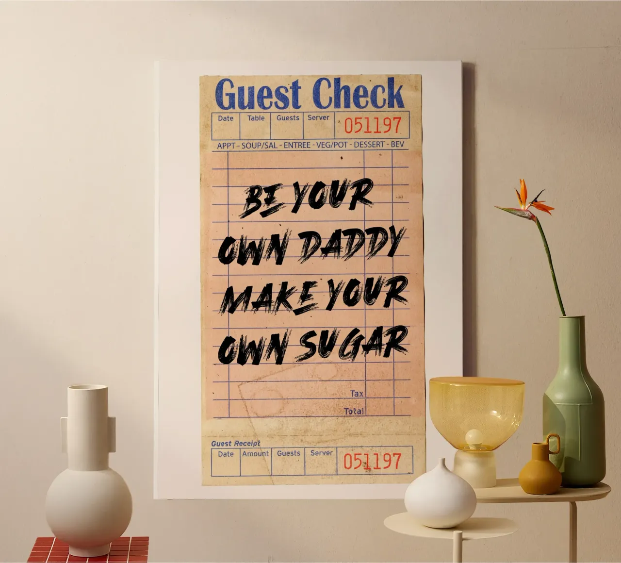 "Be Your Own Daddy Make Your Own Sugar" - Empowering Typogra canvas by NorwesClub