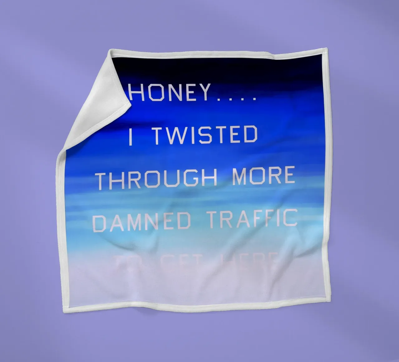 Honey…I Twisted Through More Damn Traffic To Get Here fleece blanket by Marcobarshop