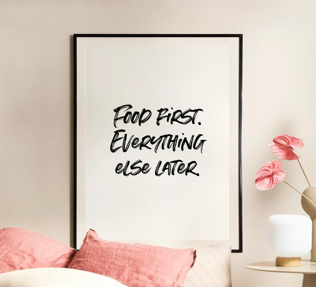 Food first, everthing else later | minimalistic design poster da just typo