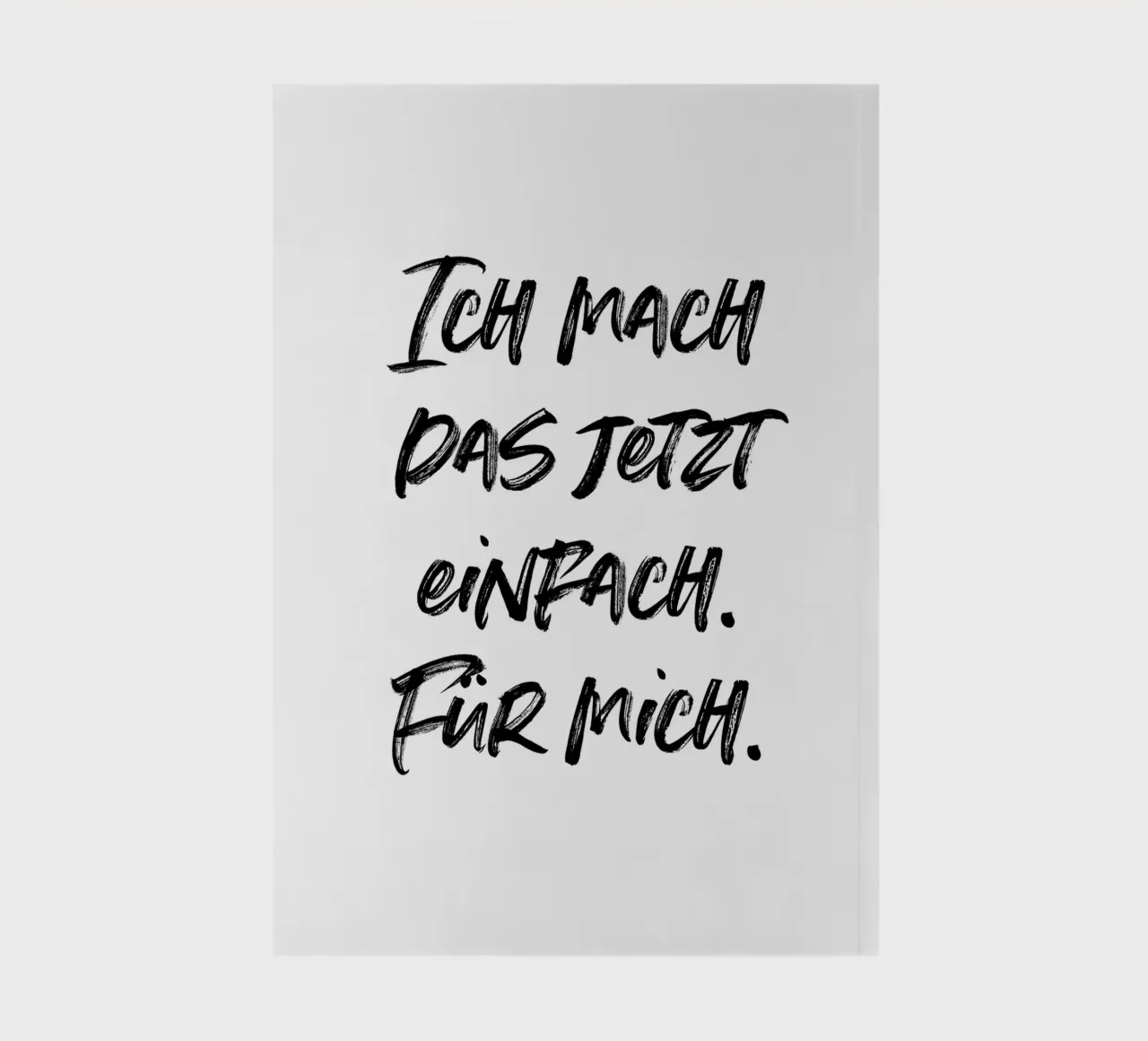Ich mach das jetzt einfach. Für mich. | minimalistic design diario da just typo