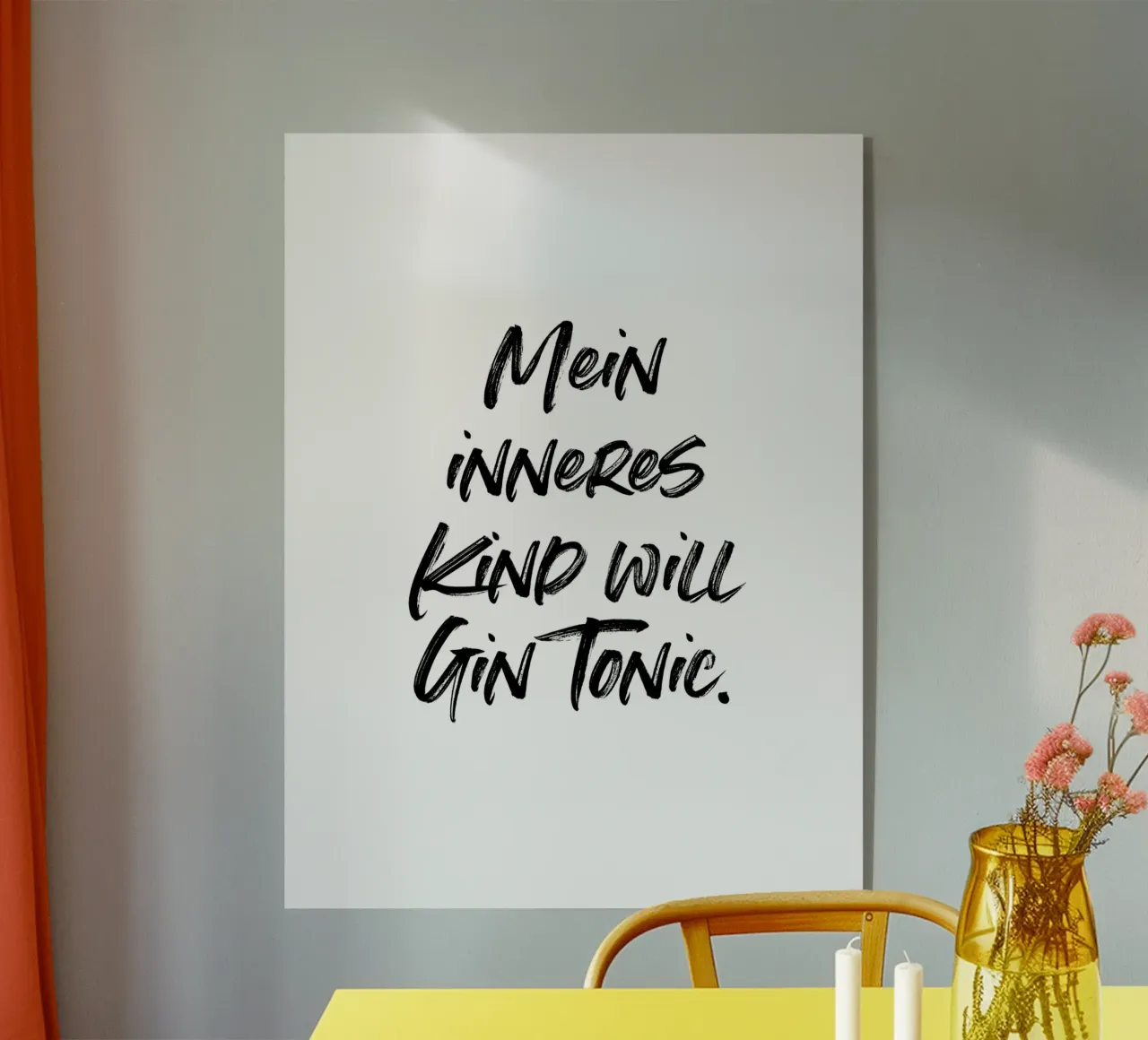 Mein inneres Kind will Gin Tonic. | minimalistic design plexiglass da just typo